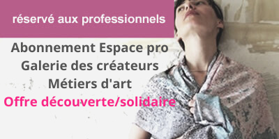 OFFRE DECOUVERTE ET SOLIDAIRE Filière métiers créatifs : artiste / artisan d'Art / créateur