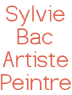 Sylvie Bac Artiste Peintre