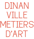 DINAN VILLE METIERS D'ART